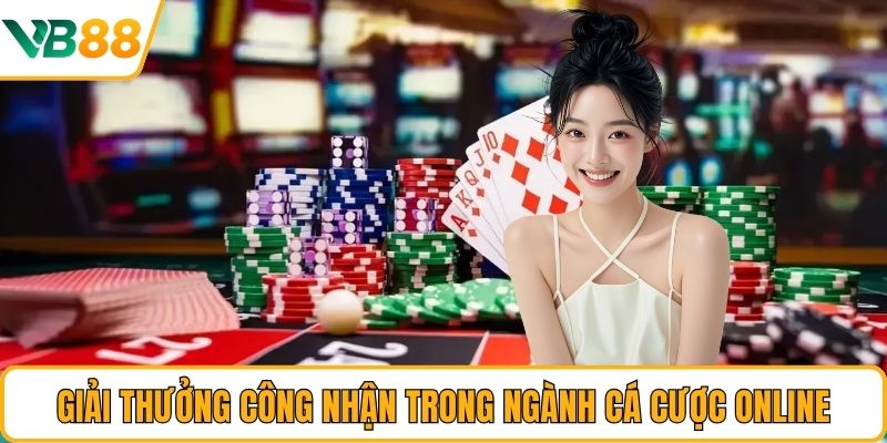 Giải thưởng công nhận trong ngành cá cược online