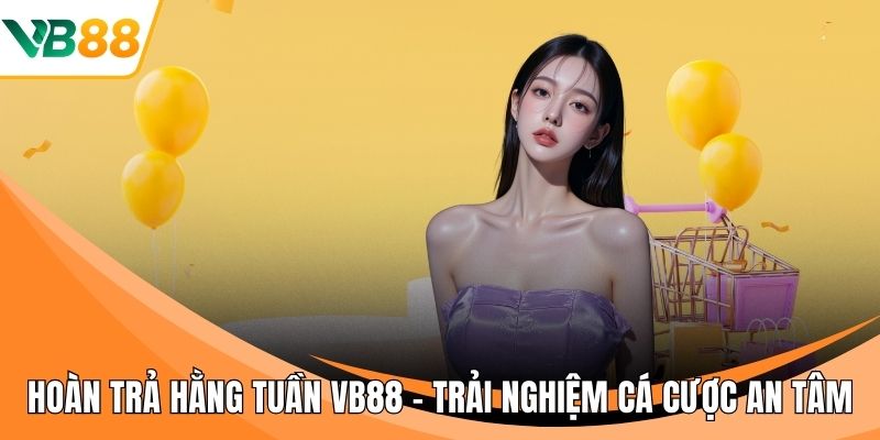 Hoàn trả hằng tuần